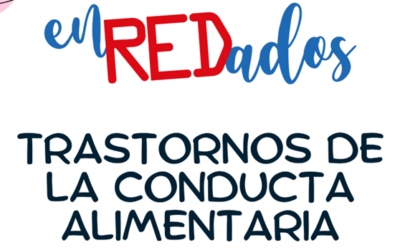 Enredados: Trastornos de la Conducta Alimentaria